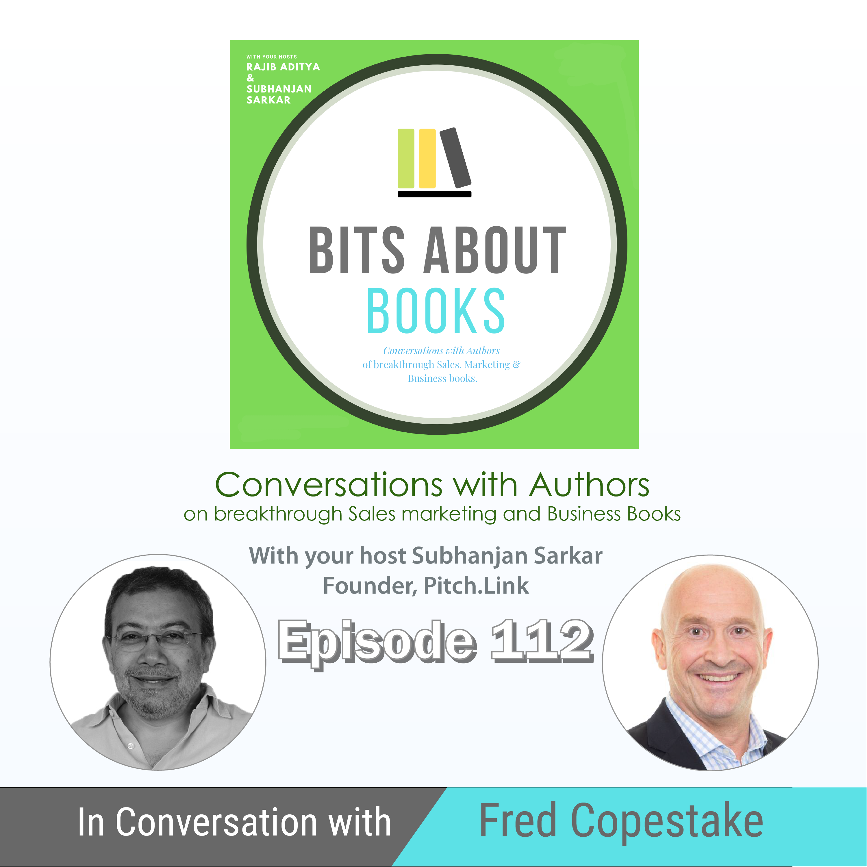 Bizcast: Fred Copestake on his book, “Ethical Selling”, in conversation with Subhanjan Sarkar