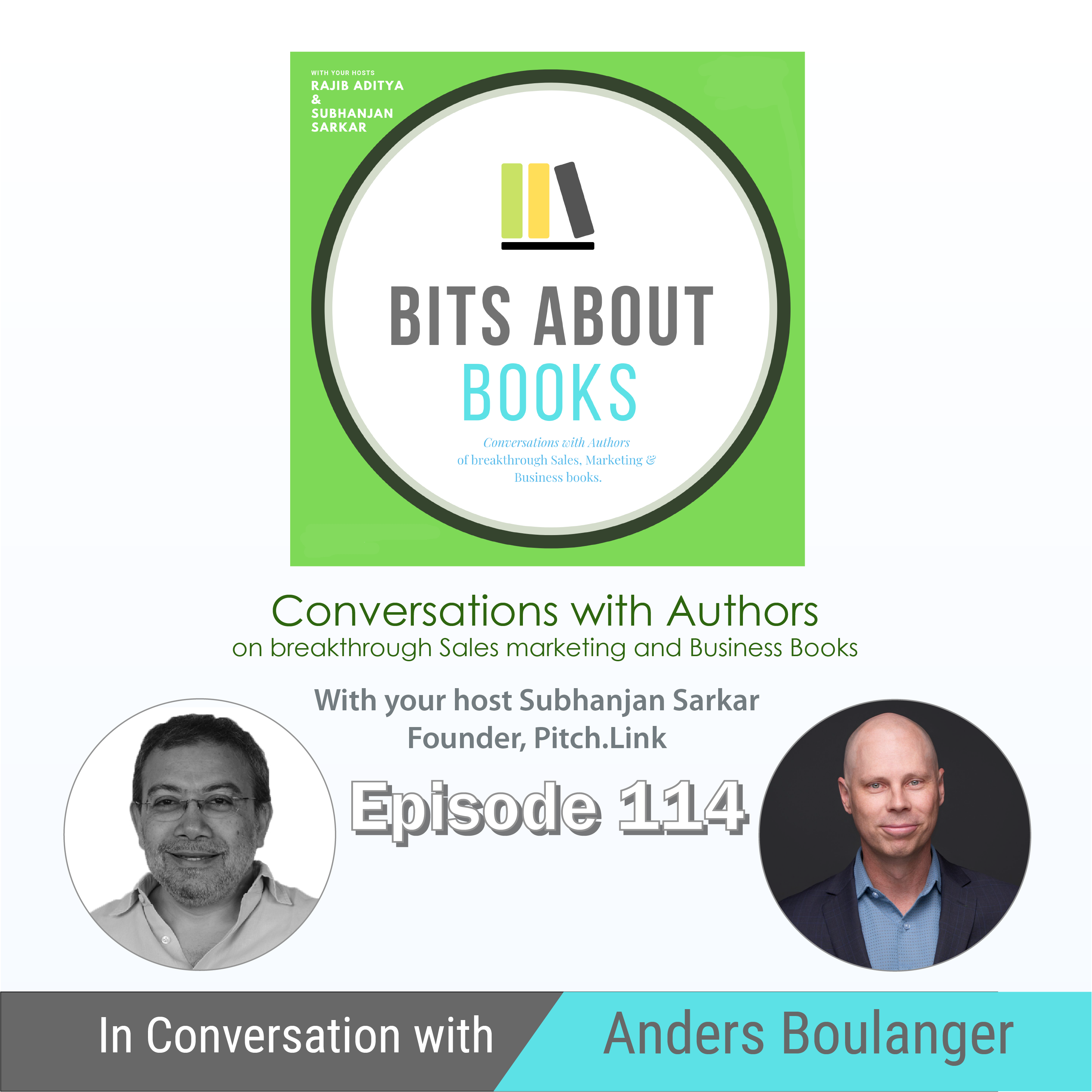 Bizcast: Anders Boulanger on his book, “Engage First”, in conversation with Subhanjan Sarkar